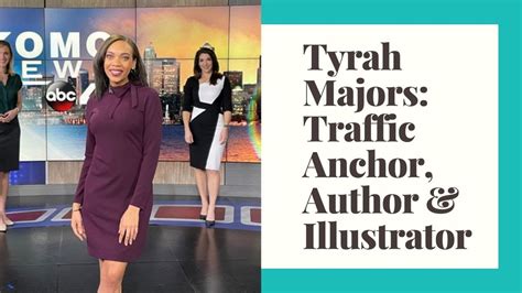 Meet Tyrah Majors Traffic Anchor Author Illustrator Youtube