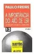 Livro 13 A Importância Do Ato De Ler Coleção Questão Da Nosa Época