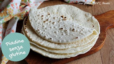 Piadine Senza Glutine Ricetta Facile E Veloce Youtube