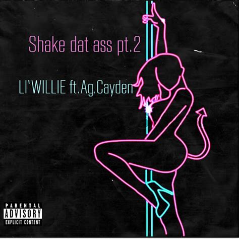 Shake Dat Ass Pt