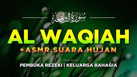 Keluarga Sejahtera Mengaji Surat Al Waqiah Murottal Relaxing Quran