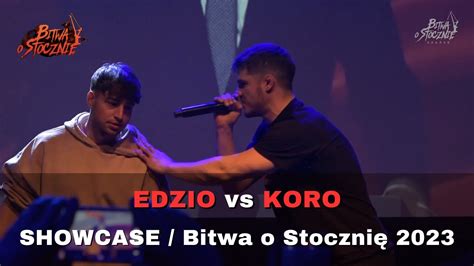 Edzio Vs Koro Showcase Bitwa O Stoczni Youtube