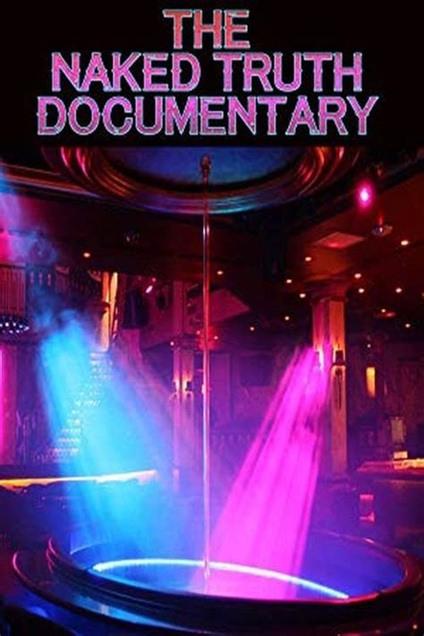 The Naked Truth Documentary Posters The Movie Database TMDB
