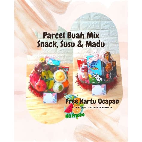 Jual Parcel Buah Segar Mix Madu Snack Coklat Susu Bisa Request Sesuai