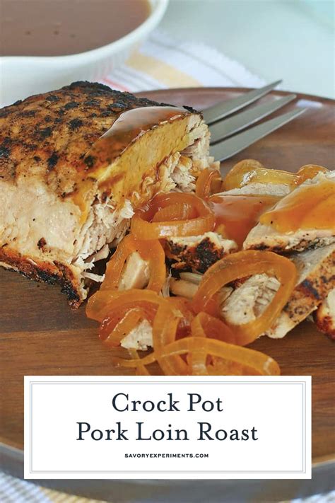 Crock Pot Pork Loin Recipe - Super Moist Pork Loin Crock Pot Recipe