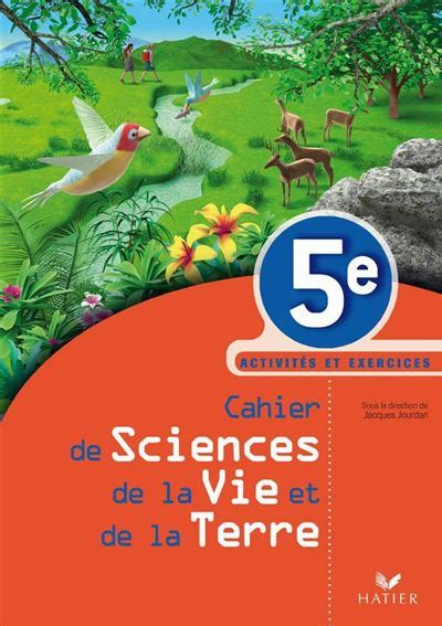 Cahier De Sciences De La Vie Et De La Terre 5e Activtés Et Exercices