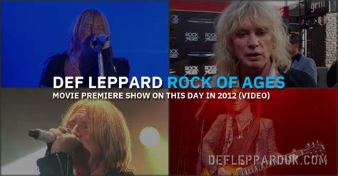 11 Years Ago DEF LEPPARD At ROCK OF AGES Premiere Photos Video