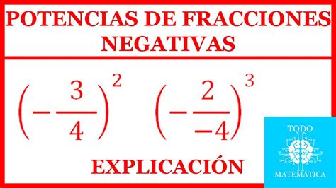 POTENCIAS DE FRACCIONES NEGATIVAS EXPLICACIÓN TRUCOS YouTube