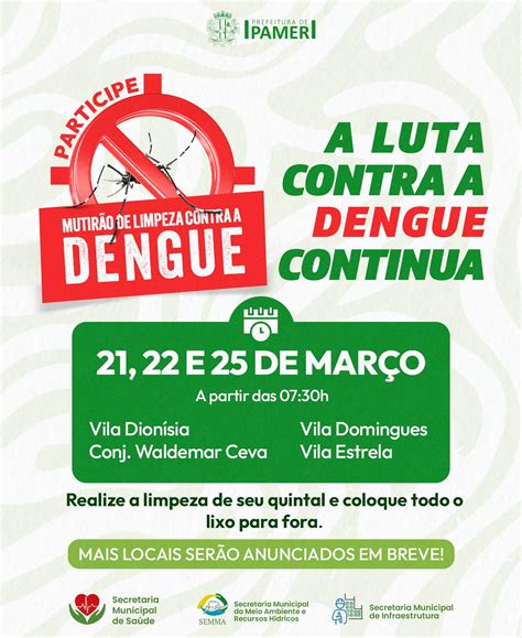 Iniciado o Mutirão de Limpeza Contra a Dengue Prefeitura Municipal de