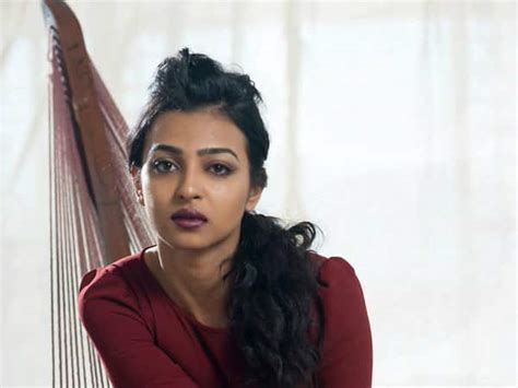 Radhika Apte On Nude Video Leak I Saw It And Laughed It Off Because It Is Really Funny