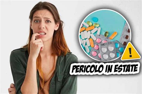 I Farmaci D Estate Diventano Un Pericolo A Causa Del Caldo Quasi