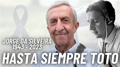 Julio R Os La Sentida Despedida Al Toto Da Silveira Hasta Siempre