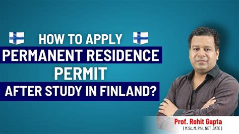 How To Apply Permanent Residence Permit After Study In Finland