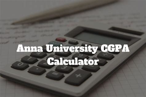 Anna University CGPA Calculator Regulation 2023 How To Calculate GPA Online