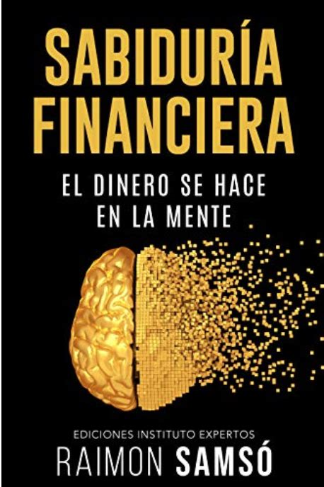 Libros Clave Para Mejorar Tu Inteligencia Financiera Y Transformar Tus