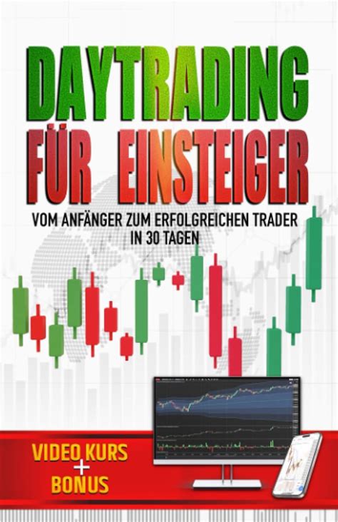 Daytrading Für Einsteiger Praktischer Trading Leitfaden Werde In 30