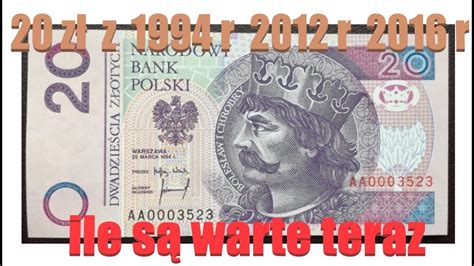 Ceny banknotów 20 złotych z 1994 r 2012 r 2016 roku ile jest warte są