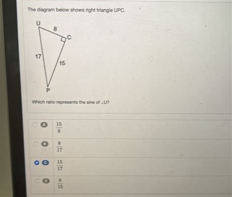 Solved The Diagram Below Shows Right Triangle Upc Which Ratio