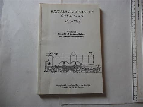 British Locomotive Catalogue 1825 1923 Pub 1982 Acceptable 125 Pages P B Ebay