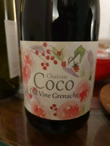 Chateau Coco Old Vine Grenache Vivino Us