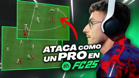 APRENDE a ATACAR en FC 25 con ESTAS MECÁNICAS TUTORIAL YouTube