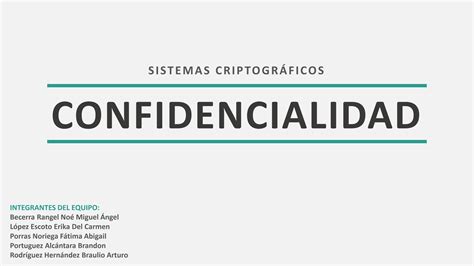 Sistemas Criptográficos Confidencialidad By Fátima Abigail Porras