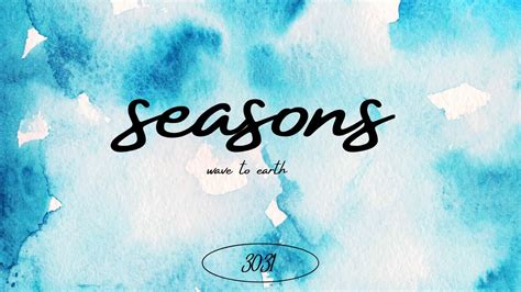 Seasons Wave To Earth Lyrics Youtube