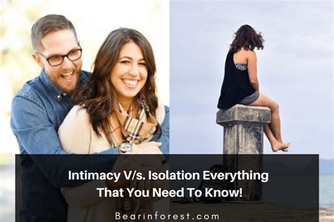 Intimacy V S Isolation Everything That You Need To Know Bearinforest