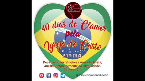 40 dias Campanha de Oração e Consagração Igreja de Cristo 27º dia