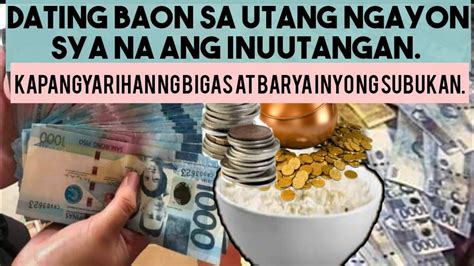 DATING BAON SA UTANG NGAYON SYA NA ANG INUUTANGAN NG DAHIL SA