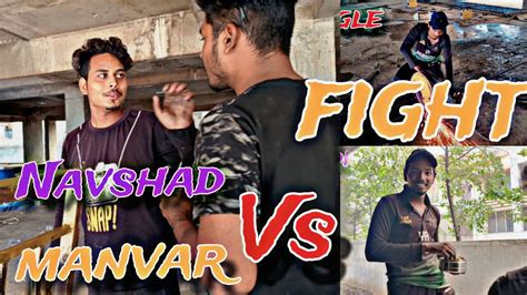 Fight Manavar Vs Navshad Full Time Masti Meri Jaan ️‍🩹💯🥀 Youtube