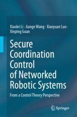 Secure Coordination Control Of Networked Robotic Systems From A