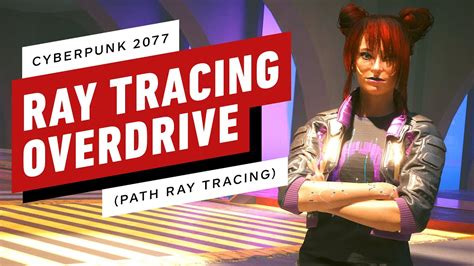 Cyberpunk 2077 Ray Tracing Overdrive Gameplay Showcase 4k 60fps Path