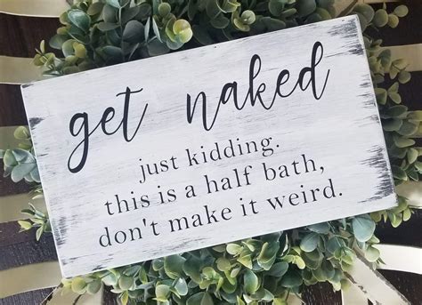 Buy Get Naked Sign Funny Bathroom Sign Half Bath Sign Farmhouse