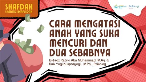 SHAFDAH 3 Cara Mengatasi Anak Yang Suka Mencuri Dan Dua Sebabnya