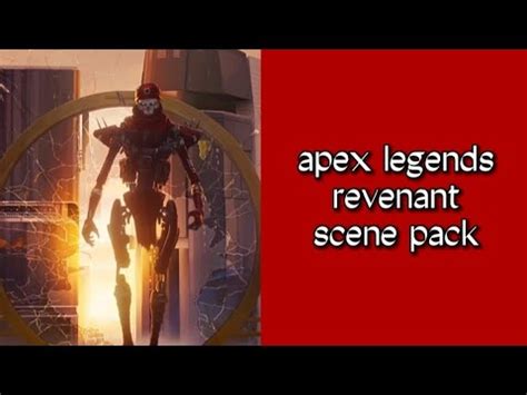 Apex Legends Revenant Scene Pack Youtube