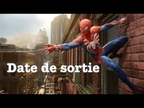 SPIDER MAN PS4 DATE DE SORTIE YouTube