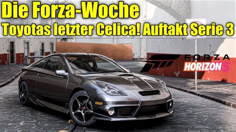 Forza Horizon Forza Woche Toyotas Letzter Celica Und Ein