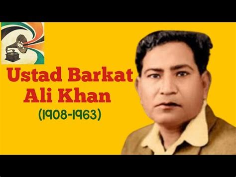ustad barkat ali khan  great classical singer   indian
