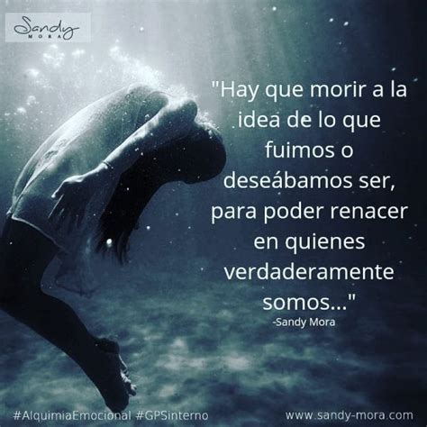 Morir Para Renacer A Tu Verdadero Ser Sandy Mora