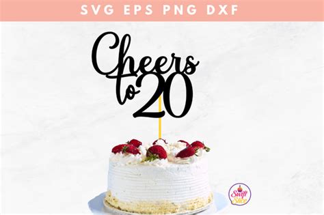 Cheers To Cake Topper Svg Graphic By Swiftyslice Creative Fabrica