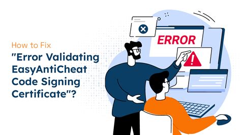 How To Fix Error Validating Easyanticheat Code Signing Certificate