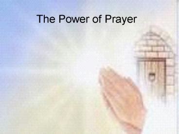 Ppt The Power Of Prayer Powerpoint Presentation Free To View Id