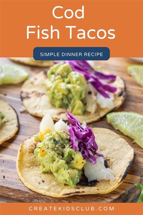 Cod Fish Tacos | Create Kids Club