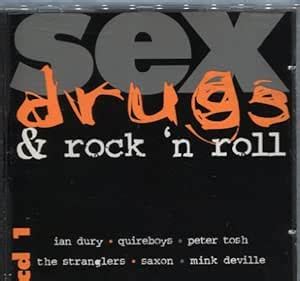 Sex Drugs Rock N Roll Amazon Music