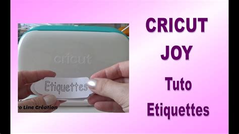 Cricut Joy Tuto Tiquettes Dessin Es Et D Coup Es Youtube