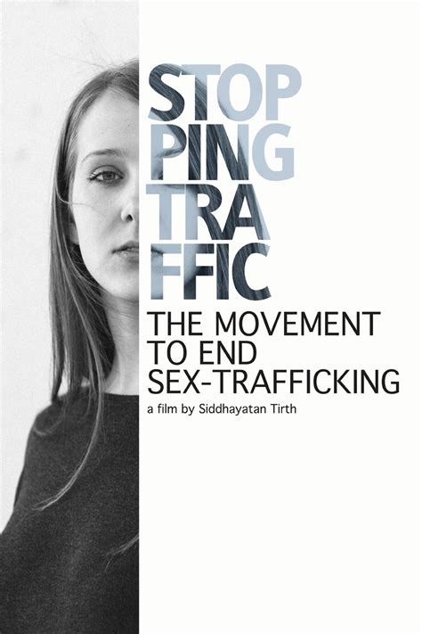 Stopping Traffic The Movement To End Sex Trafficking 2017 By Sadhvi