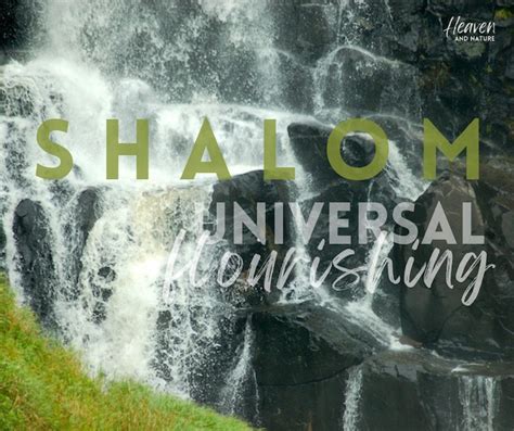 Shalom: Its Meaning and Promise - Heaven and Nature