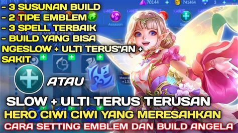 PATCH 1 7 20 CARA SETTING EMBLEM DAN BUILD ANGELA HEAL DERAS 2022