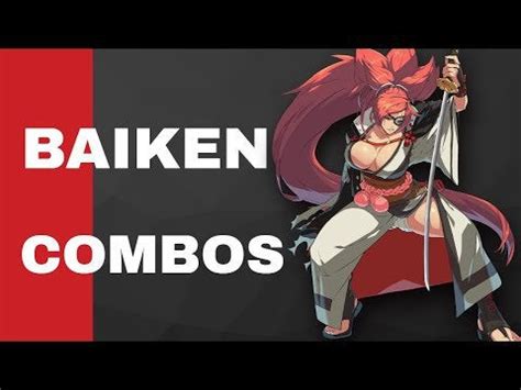 Guilty Gear Strive : baiken Combos/Setups guide : Guiltygear